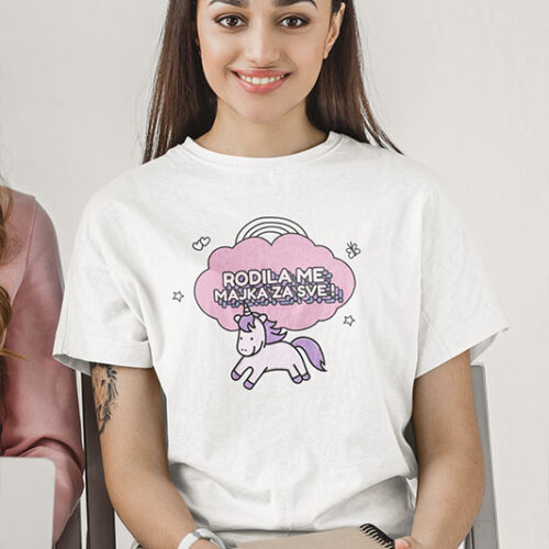 Majica Rodila me majka za sve
